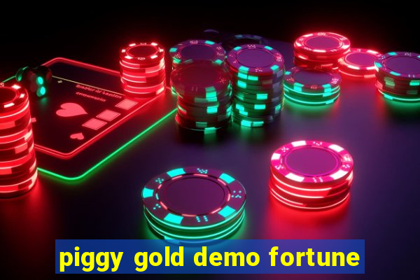 piggy gold demo fortune